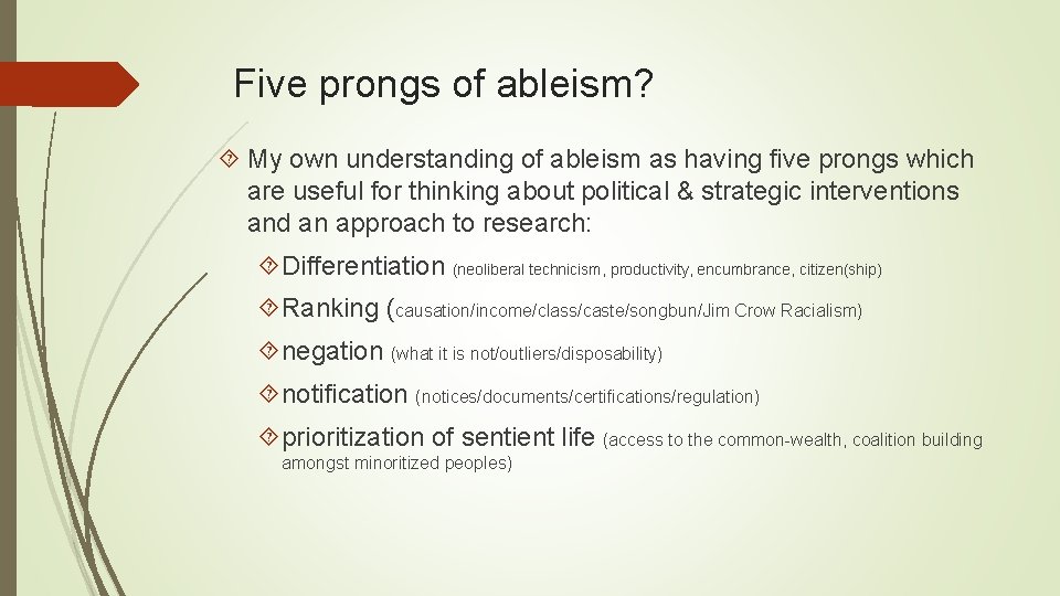 Five prongs of ableism? My own understanding of ableism as having five prongs which