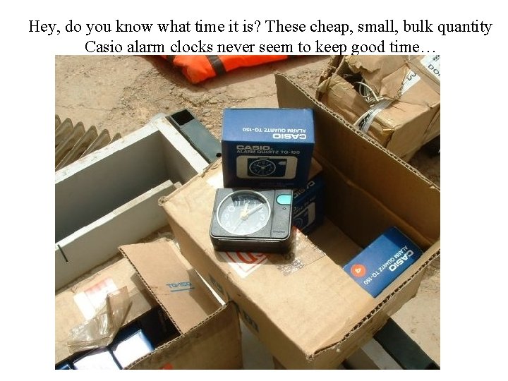 Hey, do you know what time it is? These cheap, small, bulk quantity Casio
