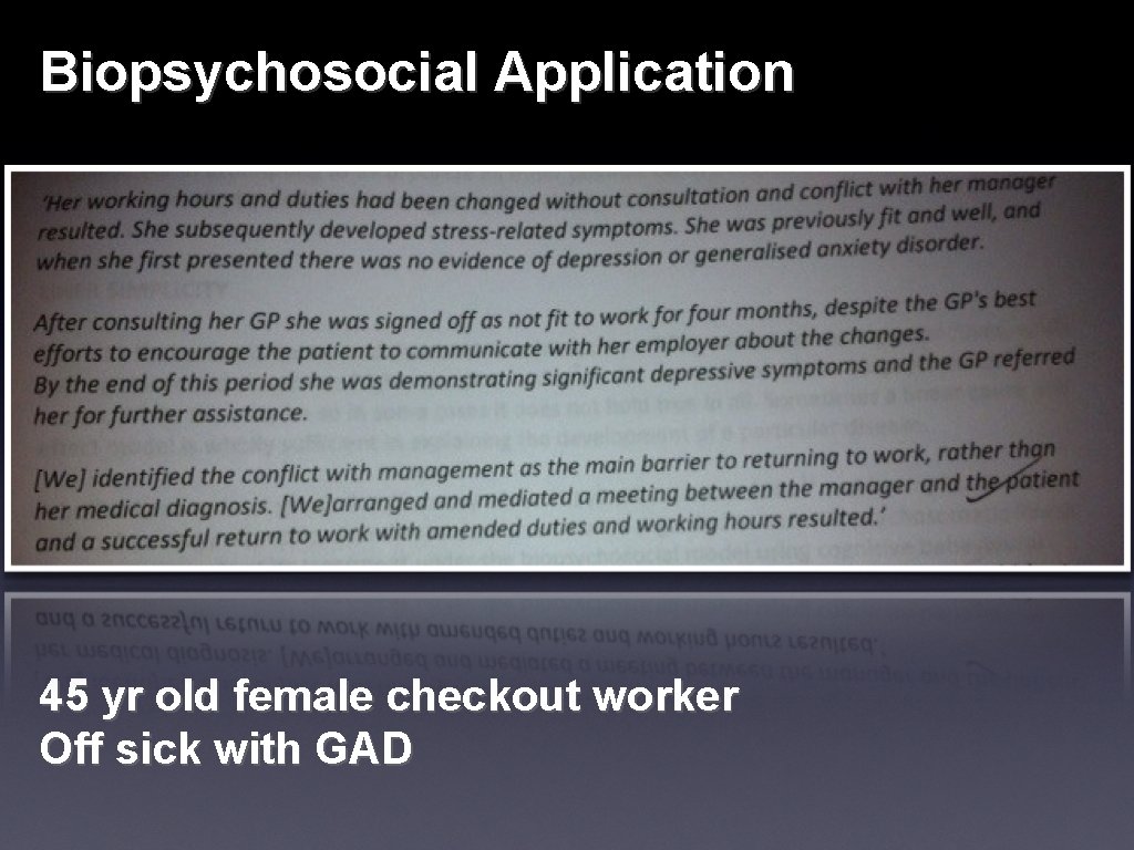 Biopsychosocial Application 45 yr old female checkout worker Off sick with GAD 
