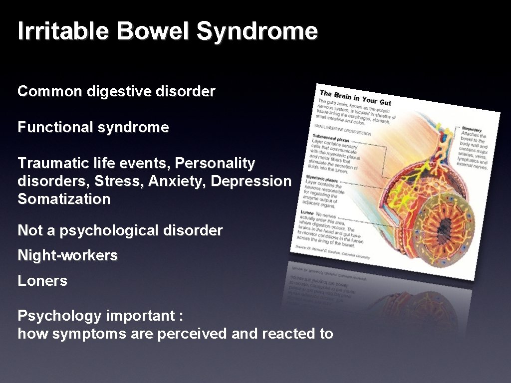 Irritable Bowel Syndrome Common digestive disorder Functional syndrome Traumatic life events, Personality disorders, Stress,