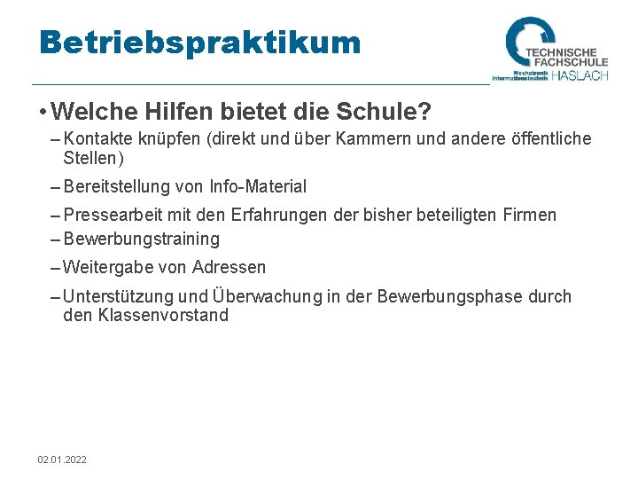 Betriebspraktikum • Welche Hilfen bietet die Schule? – Kontakte knüpfen (direkt und über Kammern