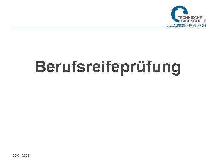 Berufsreifeprüfung 02. 01. 2022 