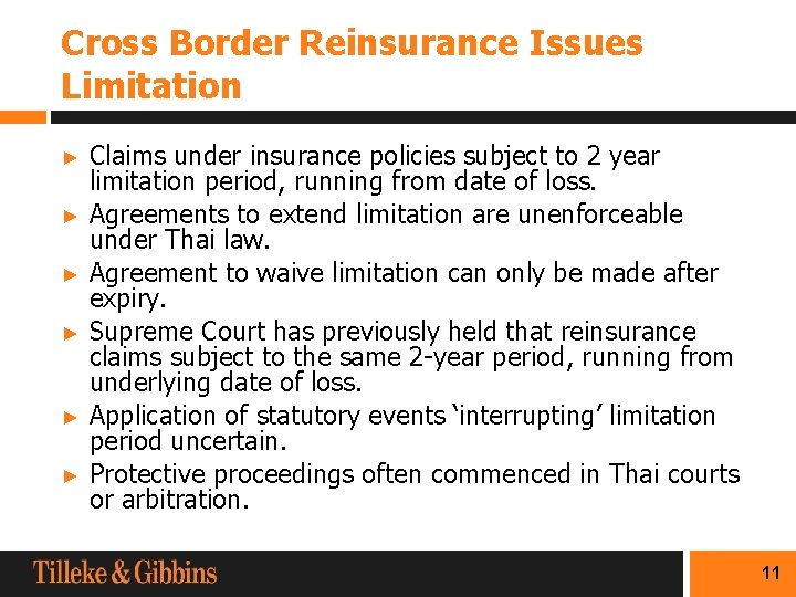 Cross Border Reinsurance Issues Limitation Claims under insurance policies subject to 2 year limitation