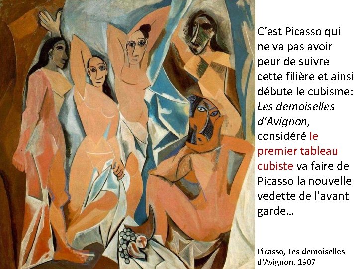 C’est Picasso qui ne va pas avoir peur de suivre cette filière et ainsi