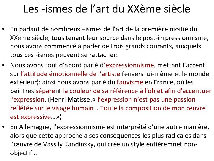 Les -ismes de l’art du XXème siècle • En parlant de nombreux –ismes de