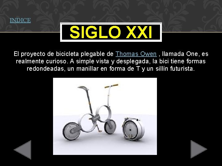 INDICE SIGLO XXI El proyecto de bicicleta plegable de Thomas Owen , llamada One,