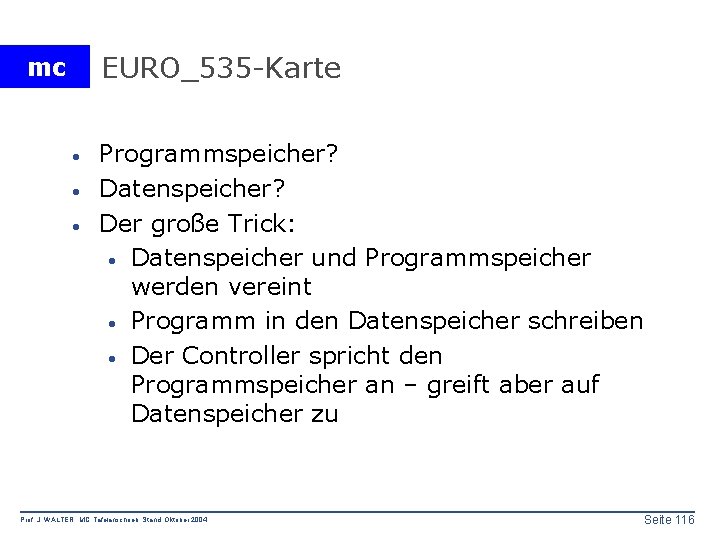 EURO_535 -Karte mc · · · Programmspeicher? Datenspeicher? Der große Trick: · Datenspeicher und