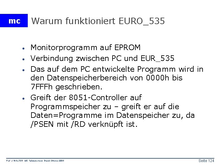 Warum funktioniert EURO_535 mc · · Monitorprogramm auf EPROM Verbindung zwischen PC und EUR_535