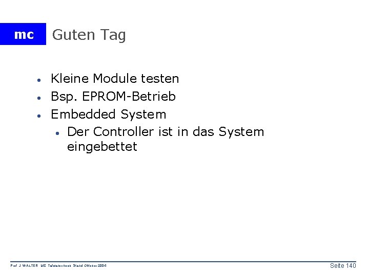 Guten Tag mc · · · Kleine Module testen Bsp. EPROM-Betrieb Embedded System ·