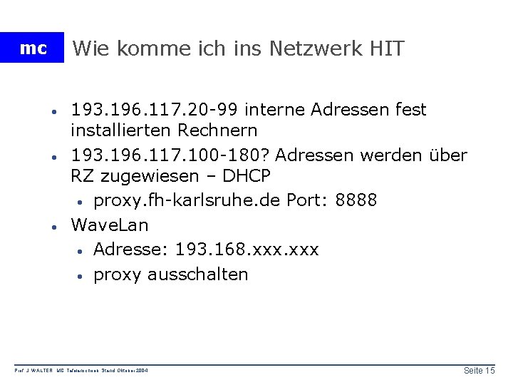 Wie komme ich ins Netzwerk HIT mc · · · 193. 196. 117. 20