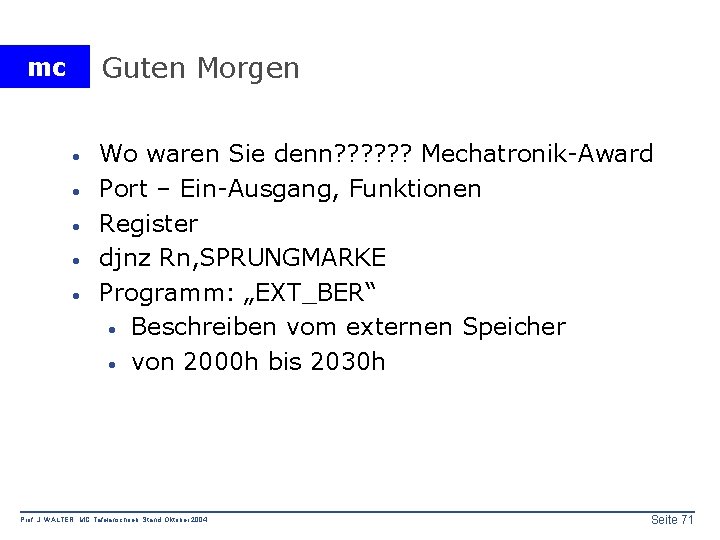 Guten Morgen mc · · · Wo waren Sie denn? ? ? Mechatronik-Award Port