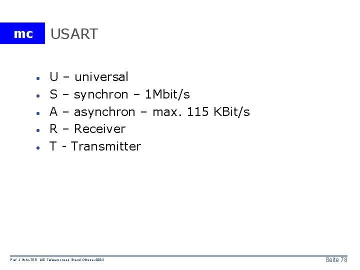 USART mc · · · U – universal S – synchron – 1 Mbit/s