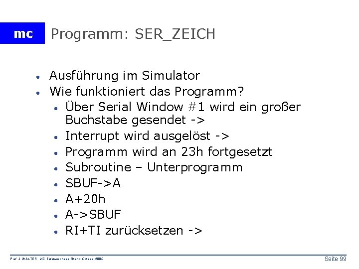 Programm: SER_ZEICH mc · · Ausführung im Simulator Wie funktioniert das Programm? · Über