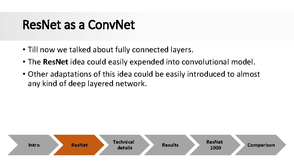 Res. Net as a Conv. Net • Till now we talked about fully connected Res. Net as a Conv. Net • Till now we talked about fully connected
