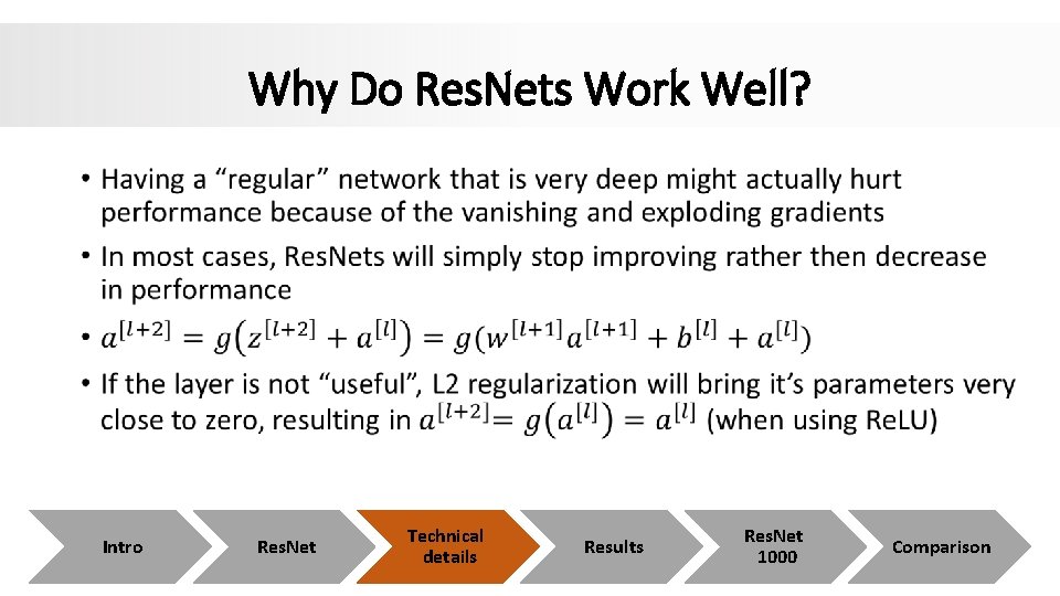 Why Do Res. Nets Work Well? • Intro Res. Net Technical details Results Res. Why Do Res. Nets Work Well? • Intro Res. Net Technical details Results Res.