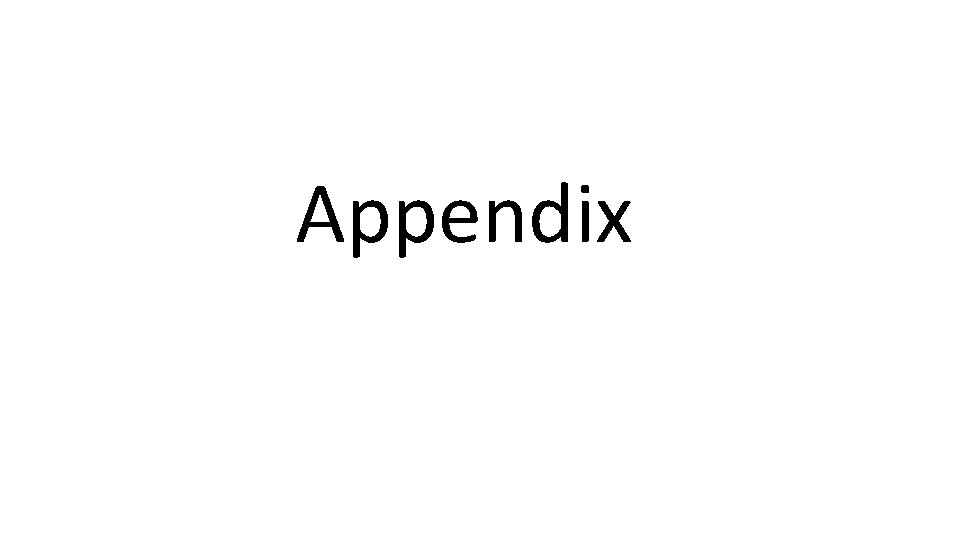 Appendix Appendix
