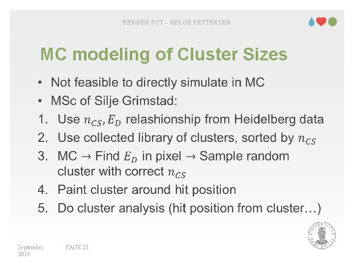 BERGEN PCT - HELGE PETTERSEN MC modeling of Cluster Sizes • September 2019 PAGE