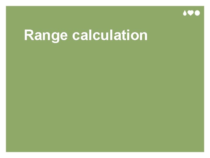 Range calculation 