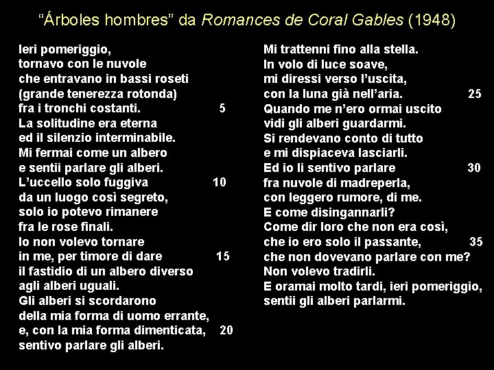 “Árboles hombres” da Romances de Coral Gables (1948) Ieri pomeriggio, tornavo con le nuvole