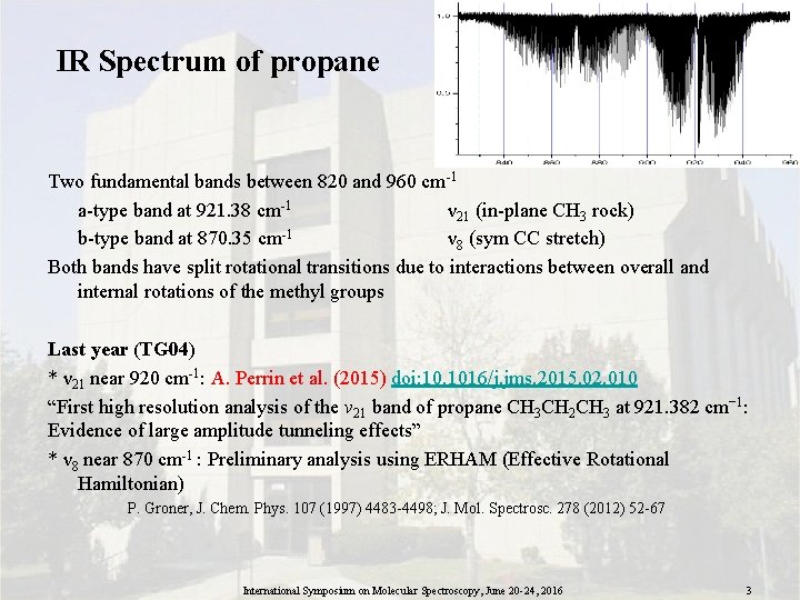 IR Spectrum of propane Two fundamental bands between 820 and 960 cm-1 a-type band