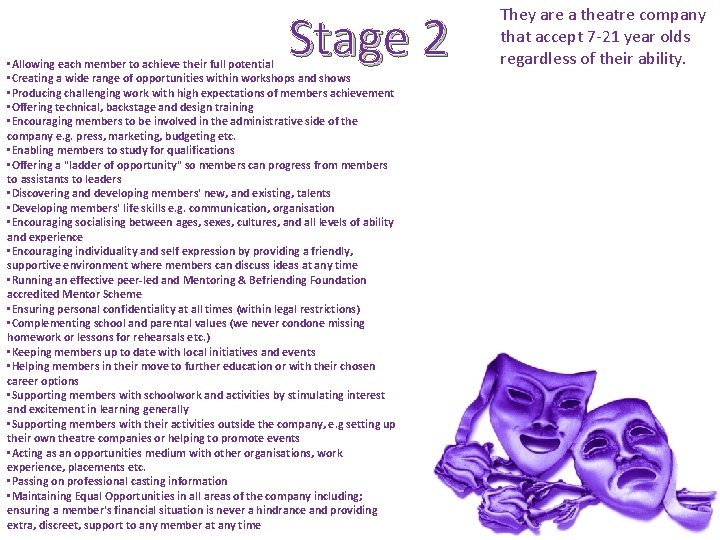 Stage 2 • Allowing each member to achieve their full potential • Creating a