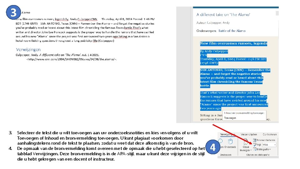 3 3. 4. Dia 3 Selecteer de tekst die u wilt toevoegen aan uw