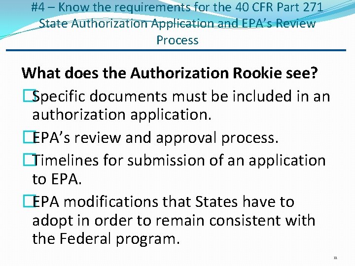 #4 – Know the requirements for the 40 CFR Part 271 State Authorization Application