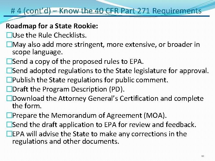 # 4 (cont’d) – Know the 40 CFR Part 271 Requirements Roadmap for a