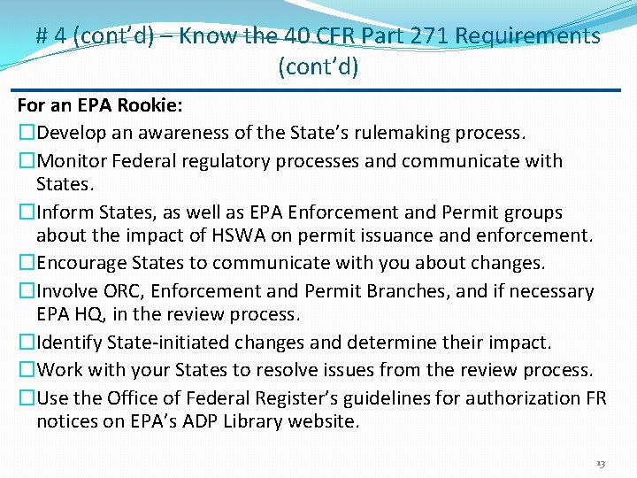 # 4 (cont’d) – Know the 40 CFR Part 271 Requirements (cont’d) For an