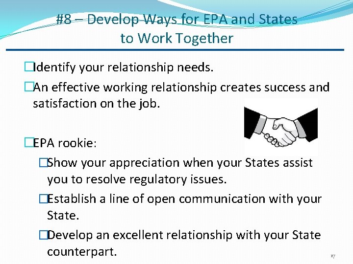 #8 – Develop Ways for EPA and States to Work Together �Identify your relationship