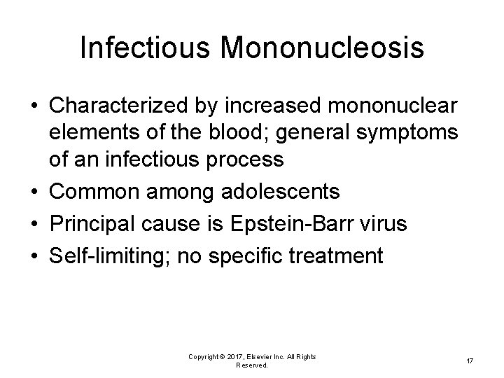 Infectious Mononucleosis • Characterized by increased mononuclear elements of the blood; general symptoms of