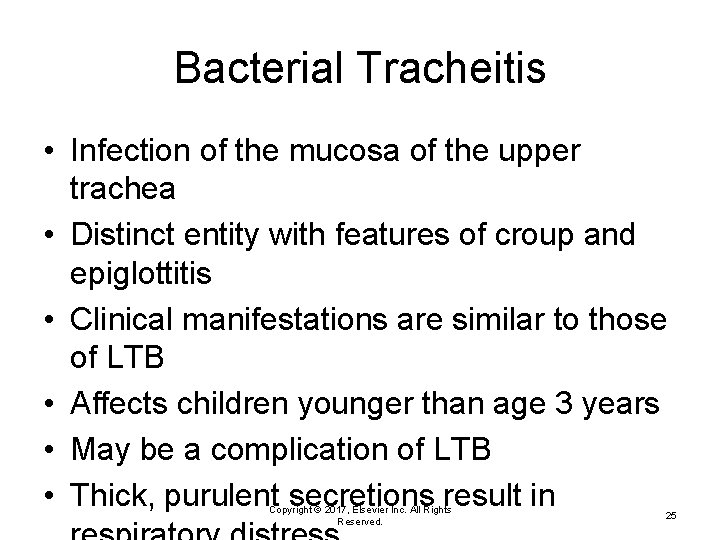 Bacterial Tracheitis • Infection of the mucosa of the upper trachea • Distinct entity