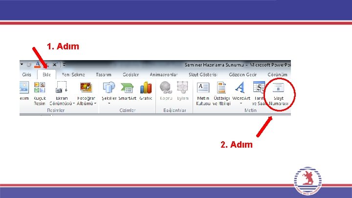 1. Adım 2. Adım 
