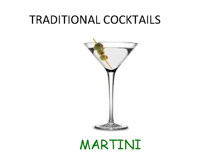 TRADITIONAL COCKTAILS MARTINI 