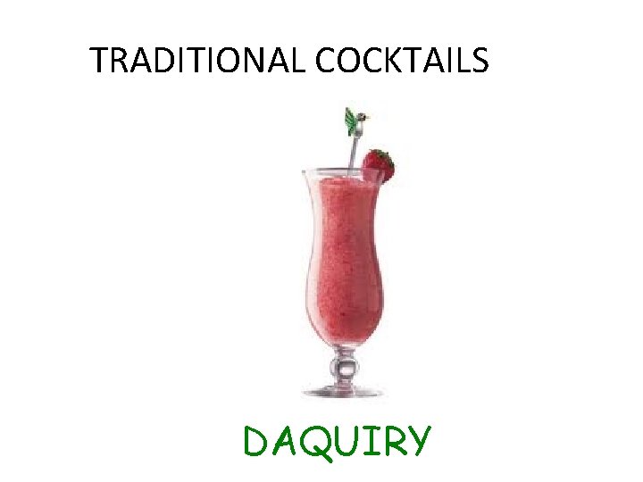 TRADITIONAL COCKTAILS DAQUIRY 