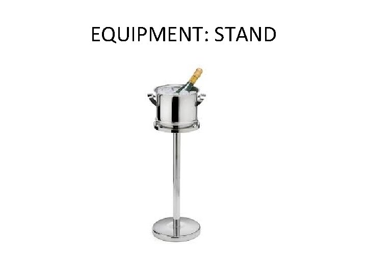 EQUIPMENT: STAND 