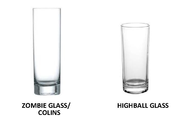 ZOMBIE GLASS/ COLINS HIGHBALL GLASS 