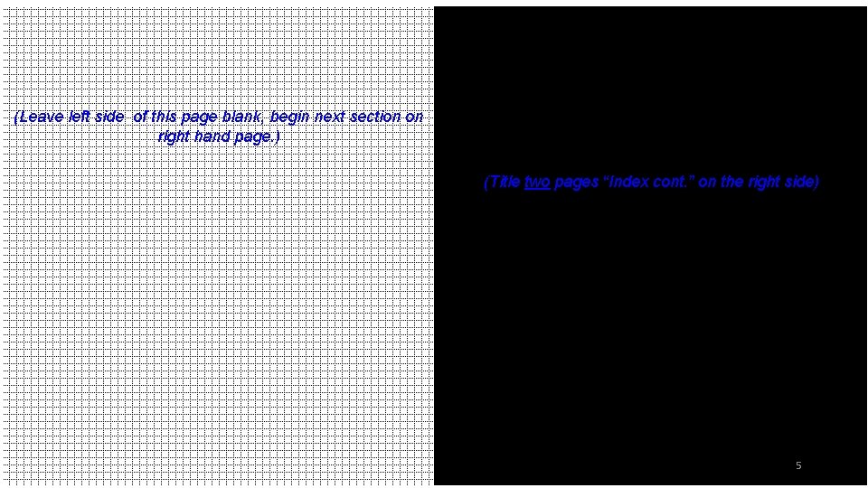 c) Index cont. (Leave left side of this page blank, begin next section on c) Index cont. (Leave left side of this page blank, begin next section on