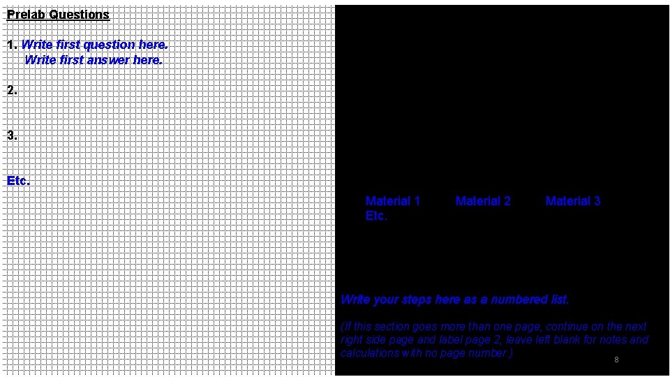 Prelab Questions 1. Write first question here. Write first answer here. 2. 3. Etc. Prelab Questions 1. Write first question here. Write first answer here. 2. 3. Etc.