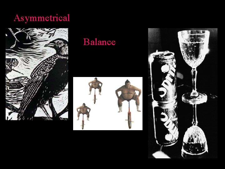 Asymmetrical Balance 