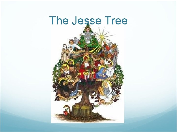 The Jesse Tree 