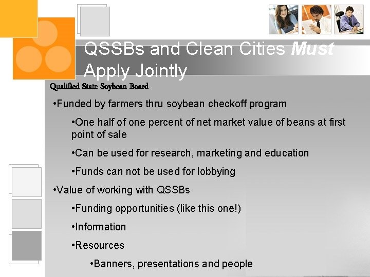 QSSBs and Clean Cities Must Apply Jointly Qualified State Soybean Board • Funded by