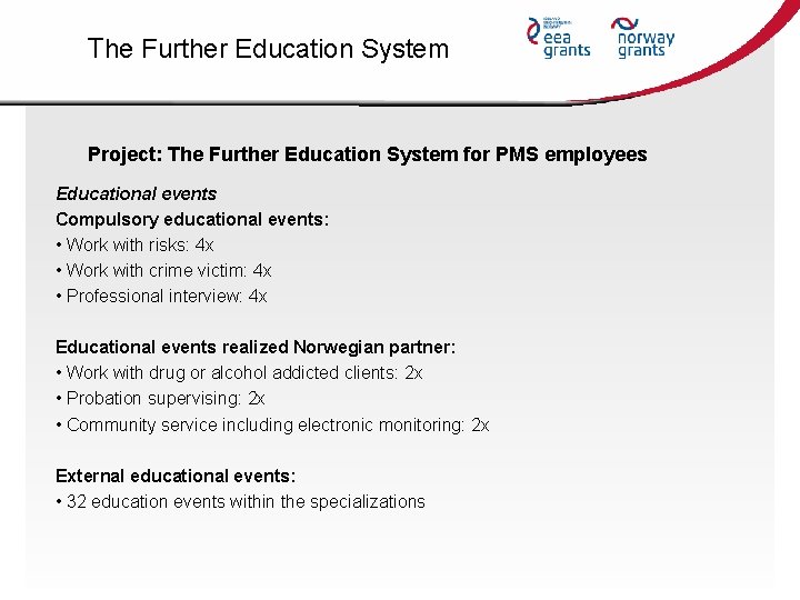 The Further Education System Project: The Further Education System for PMS employees Educational events