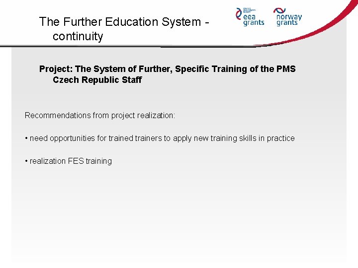 The Further Education System continuity Project: The System of Further, Specific Training of the