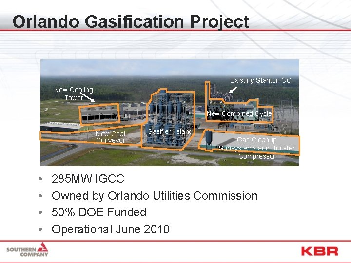 Orlando Gasification Project Existing Stanton CC New Cooling Tower New Combined Cycle New Coal