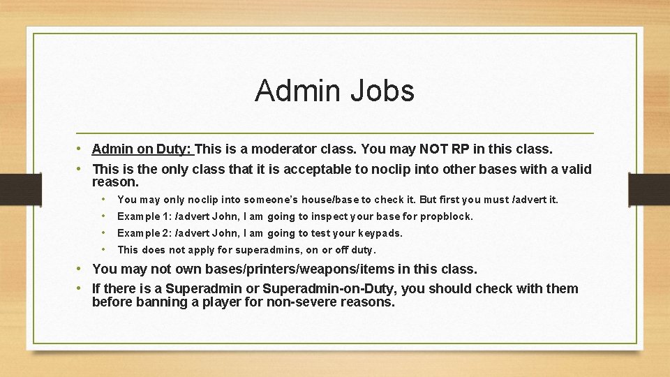 Admin Jobs • Admin on Duty: This is a moderator class. You may NOT