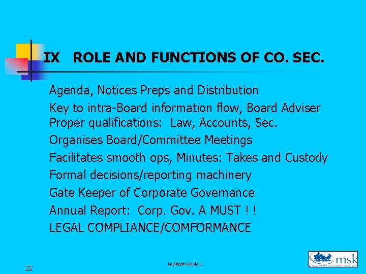 IX ROLE AND FUNCTIONS OF CO. SEC. Agenda, Notices Preps and Distribution Key to