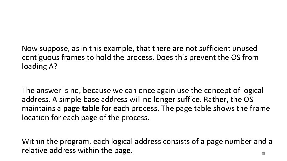 Now suppose, as in this example, that there are not sufficient unused contiguous frames