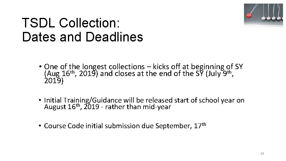 TSDL Collection: Dates and Deadlines • One of the longest collections – kicks off