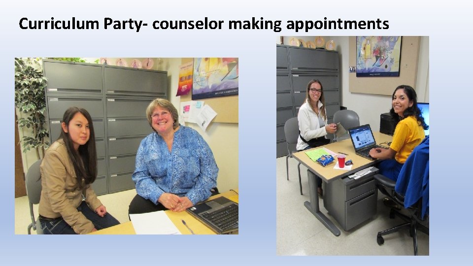 Curriculum Party- counselor making appointments 